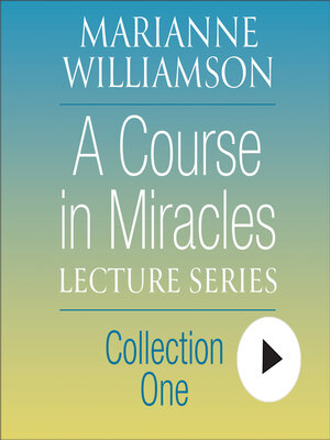 cover image of A Course in Miracles Lecture Series Collection One
